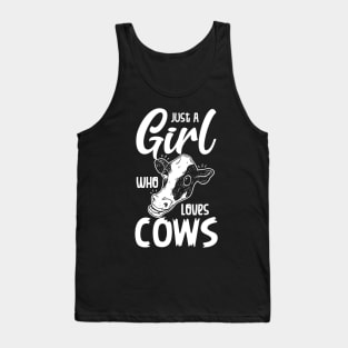 Just a girl who loves cow Tank Top
